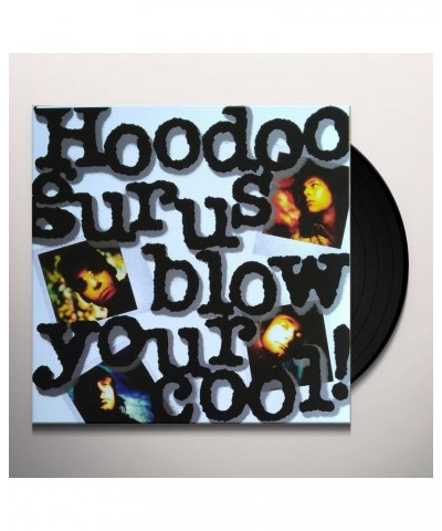 Hoodoo Gurus Blow Your Cool Vinyl Record $12.48 Vinyl