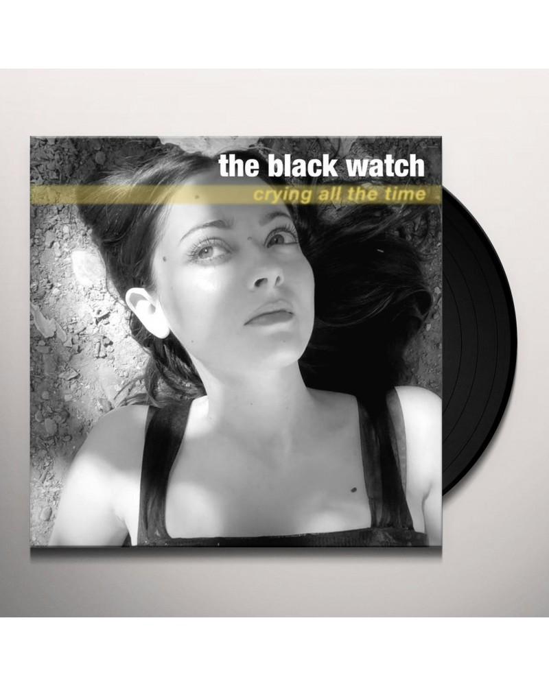 The Black Watch Crying All The Time Vinyl Record $4.93 Vinyl