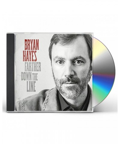 Bryan Hayes FARTHER DOWN THE LINE CD $9.40 CD