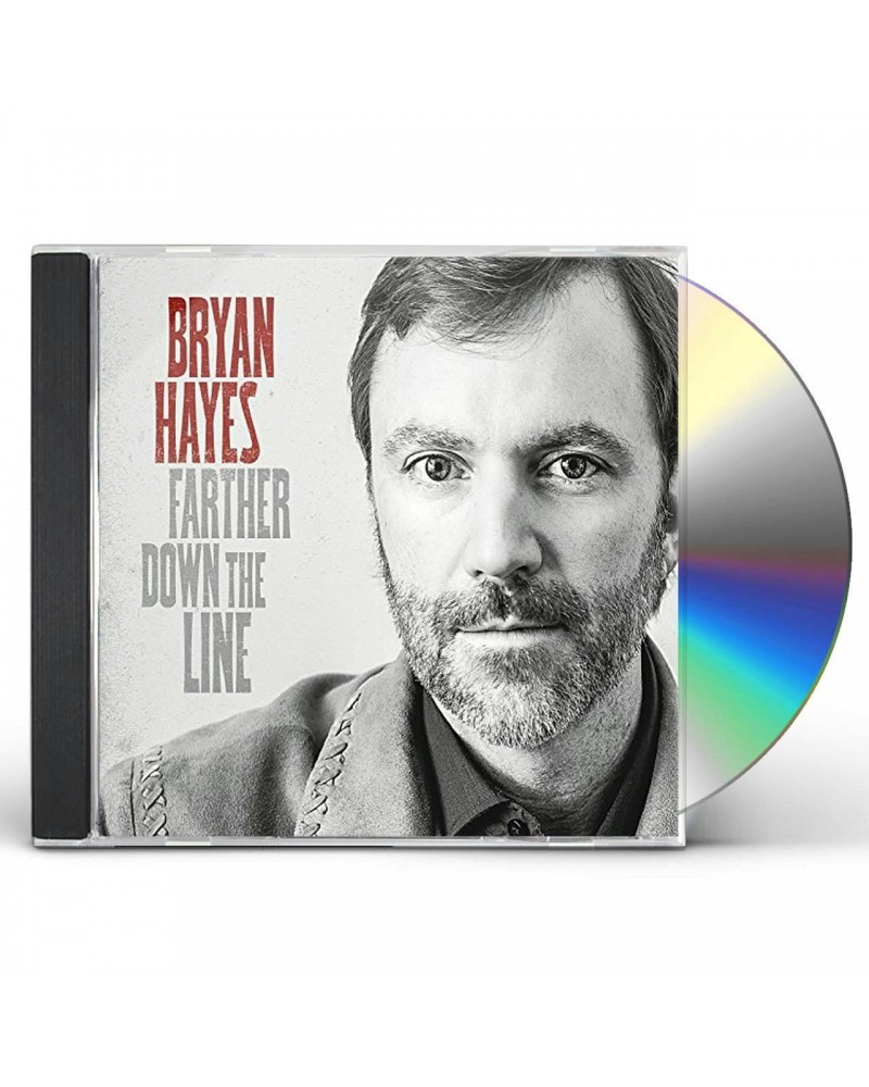 Bryan Hayes FARTHER DOWN THE LINE CD $9.40 CD