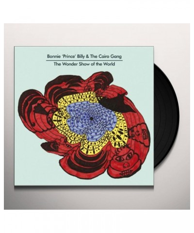 Bonnie 'Prince' Billy & The Cairo Gang WONDER SHOW OF THE WORLD Vinyl Record $12.74 Vinyl