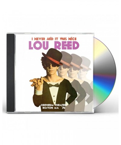 Lou Reed NEVER SAID IT WAS NICE: ORPHEUM THEATER BOSTON MA CD $10.07 CD