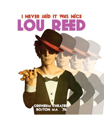 Lou Reed NEVER SAID IT WAS NICE: ORPHEUM THEATER BOSTON MA CD $10.07 CD