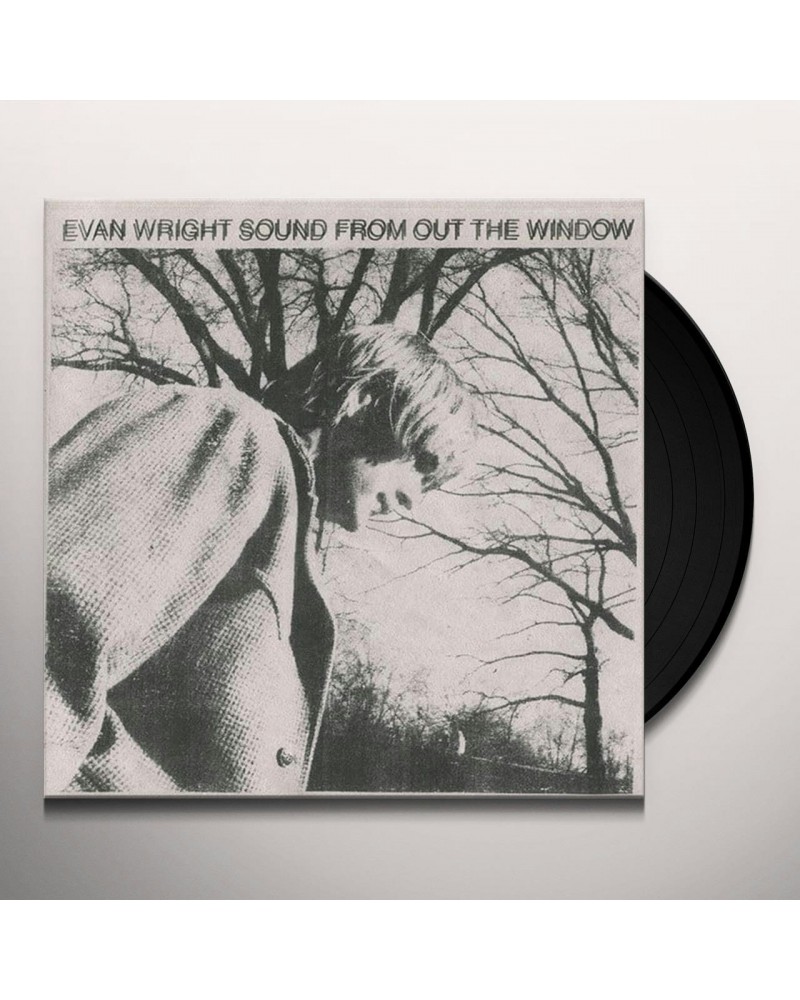 Evan Wright Sound from out the Window Vinyl Record $13.54 Vinyl