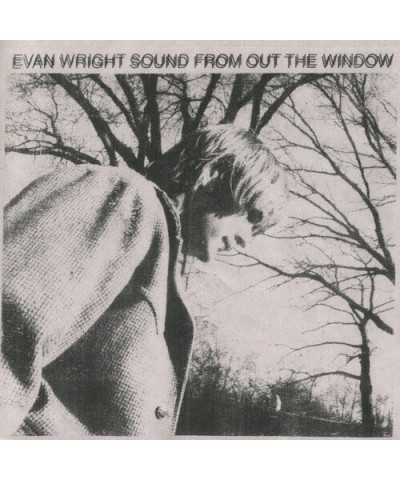 Evan Wright Sound from out the Window Vinyl Record $13.54 Vinyl