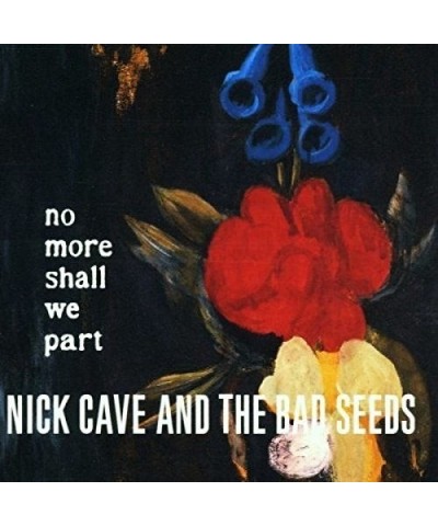 Nick Cave & The Bad Seeds No More Shall We Part Vinyl Record $17.25 Vinyl