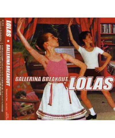 Lolas BALLERINA BREAKOUT CD $9.20 CD