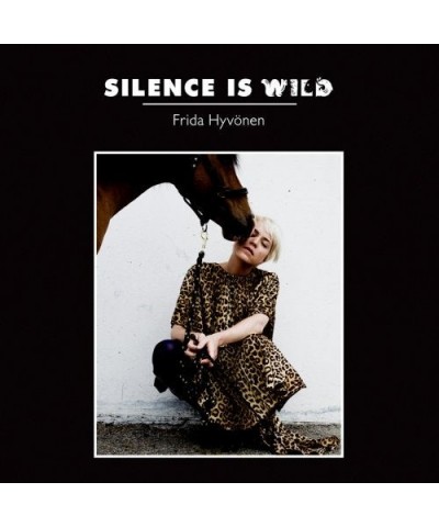 Frida Hyvönen SILENCE IS WILD CD $5.85 CD