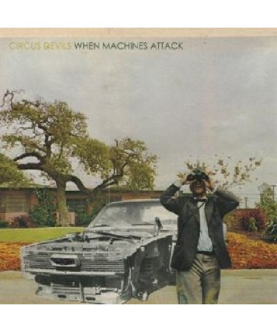 Circus Devils WHEN MACHINES ATTACK CD $4.80 CD