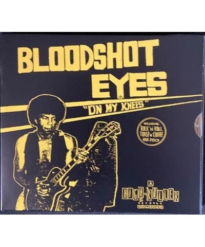 Bloodshot Eyes ON MY KNEES CD $8.97 CD