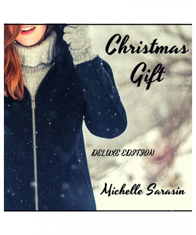 Michelle Sarasin Christmas Gift Deluxe Edition | CD $9.20 CD