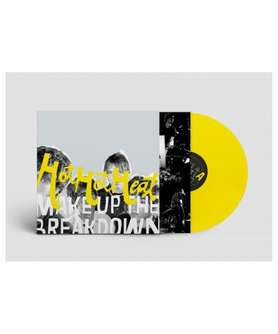 Hot Hot Heat Make Up The Breakdown Opaque Yellow Vinyl Record $11.89 Vinyl