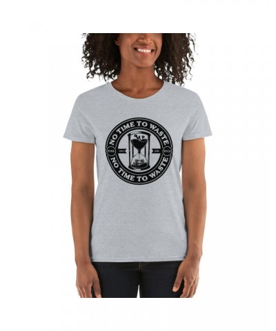 No Time To Waste N.T.T.W Women's Short Sleeve T-Shirt $10.01 Shirts