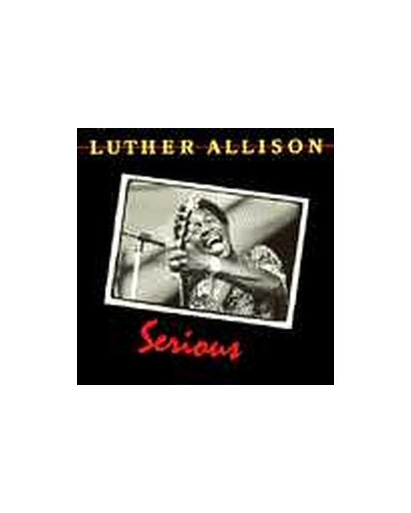 Luther Allison Serious CD $5.99 CD