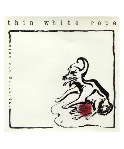 Thin White Rope Exploring the Axis Vinyl Record $9.36 Vinyl