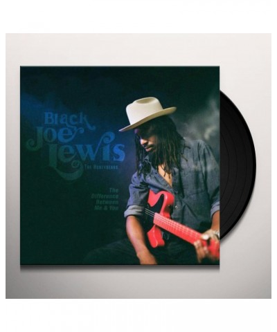 Black Joe Lewis & The Honeybears DIFFERENCE BETWEEN ME & YOU Vinyl Record $8.16 Vinyl