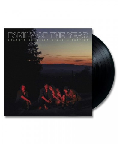 Family of the Year Goodbye Sunshine Hello Nighttime Vinyl LP $8.00 Vinyl