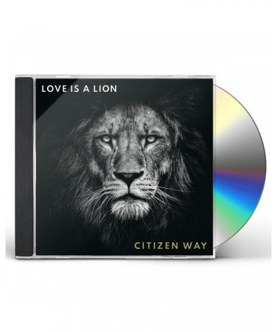 Citizen Way LOVE IS A LION CD $6.72 CD