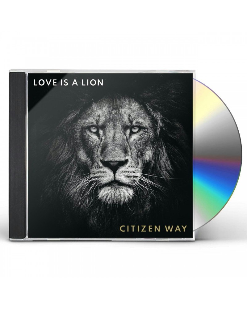 Citizen Way LOVE IS A LION CD $6.72 CD