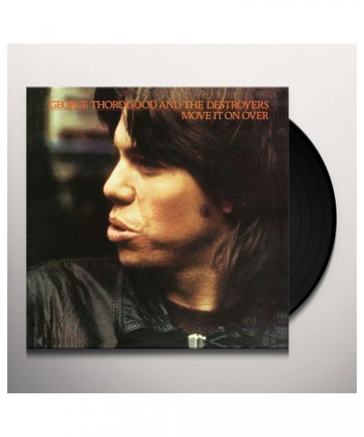 George Thorogood & The Destroyers Move It On Over Vinyl Record $9.43 Vinyl