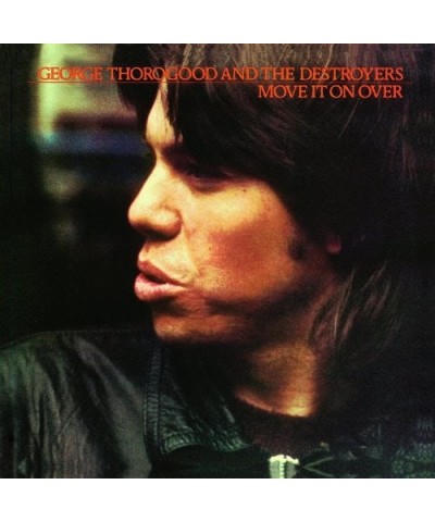 George Thorogood & The Destroyers Move It On Over Vinyl Record $9.43 Vinyl