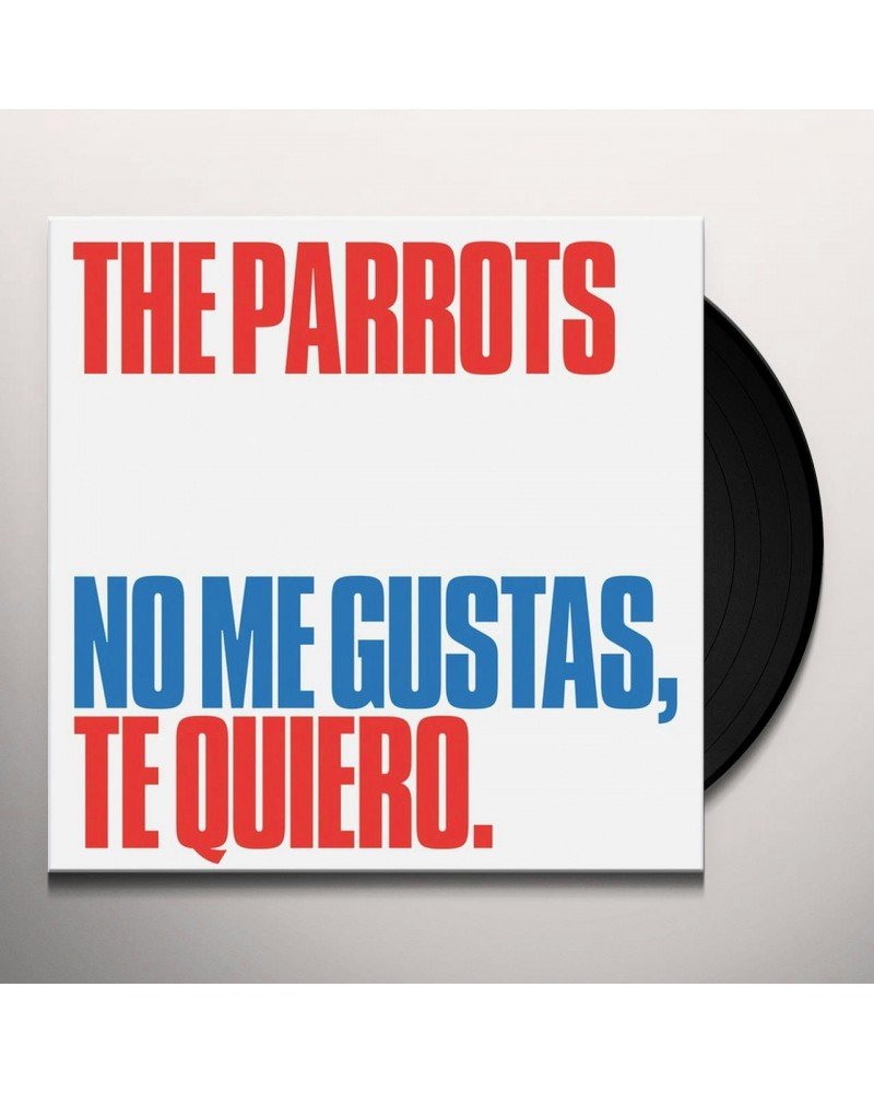 The Parrots NO ME GUSTAS TE QUIERO Vinyl Record $3.10 Vinyl