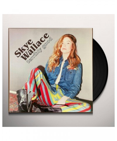 Skye Wallace Terribly Good Vinyl Record $8.10 Vinyl