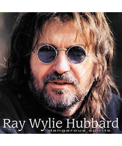 Ray Wylie Hubbard DANGEROUS SPIRITS CD $5.75 CD