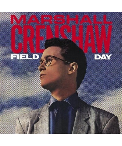 Marshall Crenshaw FIELD DAY CD $5.77 CD