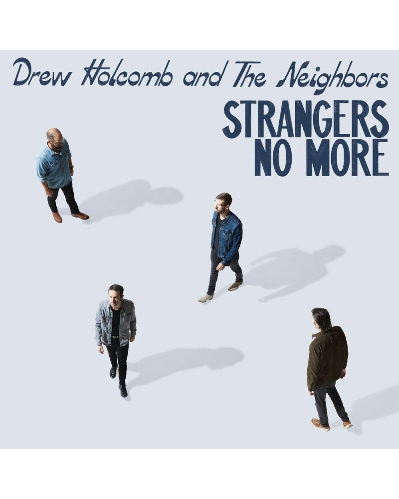 Drew Holcomb & The Neighbors STRANGERS NO MORE Vinyl Record $4.99 Vinyl