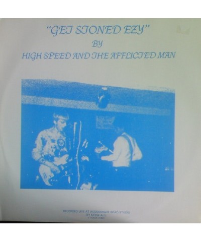 High Speed & The Afflicted Man Get Stoned Ezy Vinyl Record $9.55 Vinyl