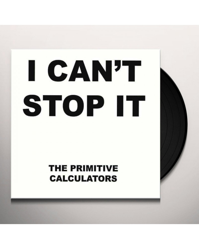 Primitive Calculators I Can't Stop It/Do That Dance Vinyl Record $4.91 Vinyl