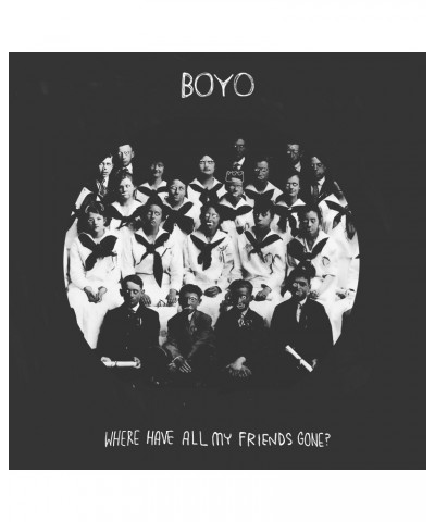 BOYO Where Have All My Friends Gone? CD $5.18 CD