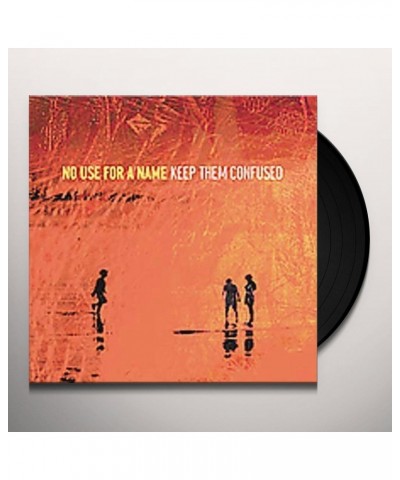 No Use For A Name Keep Them Confused Vinyl Record $5.61 Vinyl