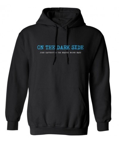 John Cafferty On the Dark Side Pullover Hoodie $14.00 Sweatshirts