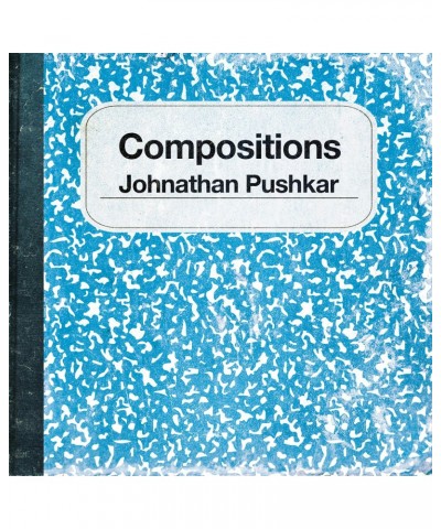 Johnathan Pushkar Compositions CD $7.52 CD