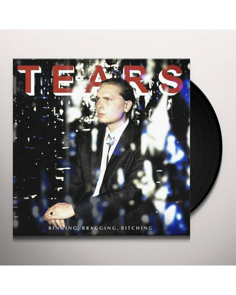 Tears BINGING BRAGGING BITCHING Vinyl Record $11.97 Vinyl