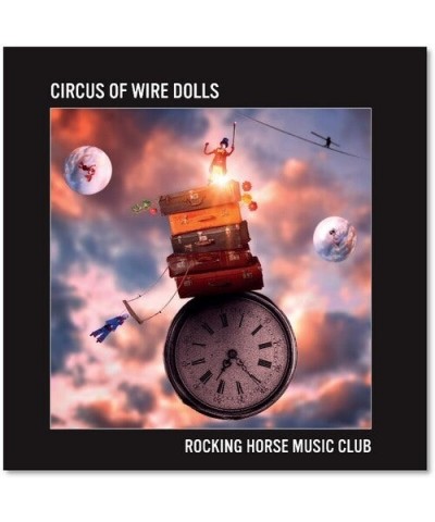 Rocking Horse Music Club CIRCUS OF WIRE DOLLS CD $8.69 CD